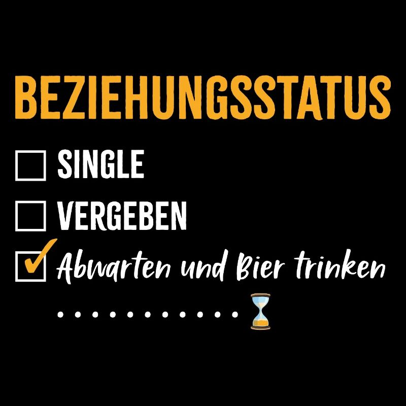 Relationship status: Wait and see and drink beer