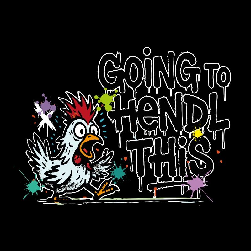 Going to Hendl This Saying Pun Chickens