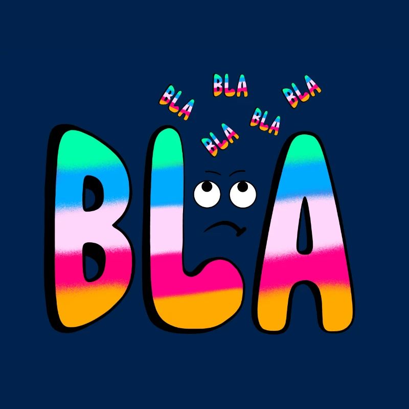 BLA BLA BLA Regenbogenschrift auf Schwarz