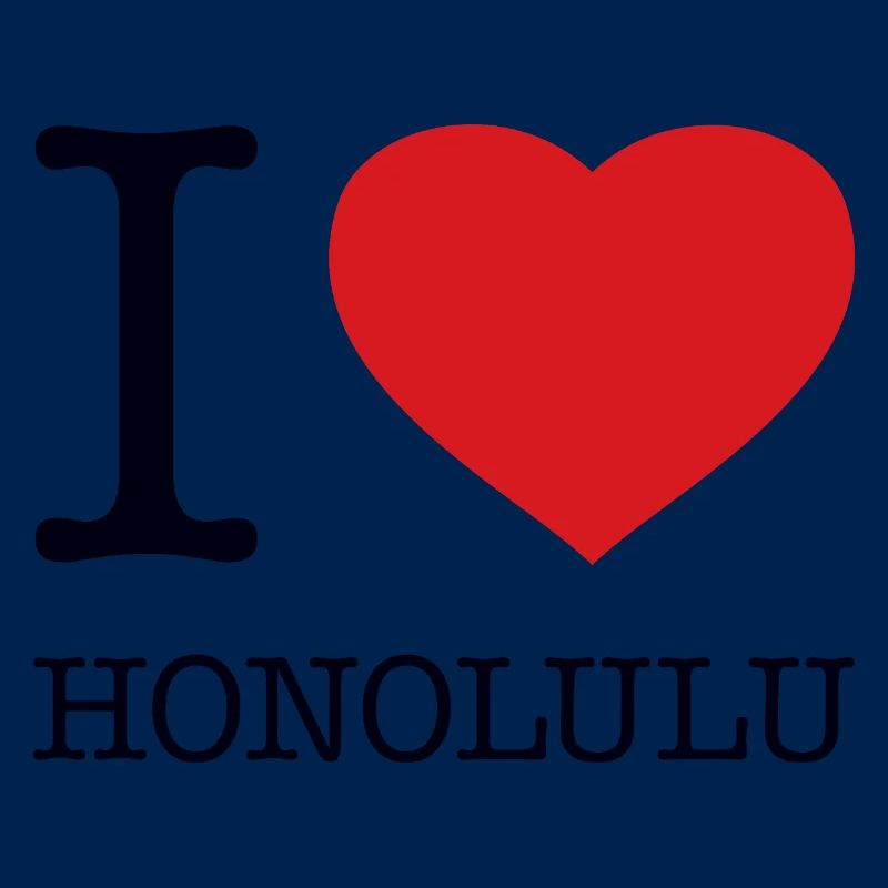 I love Honolulu