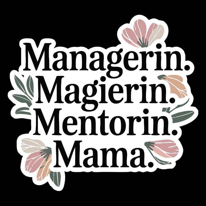 Gérant. Magicien. Mentor. Maman.