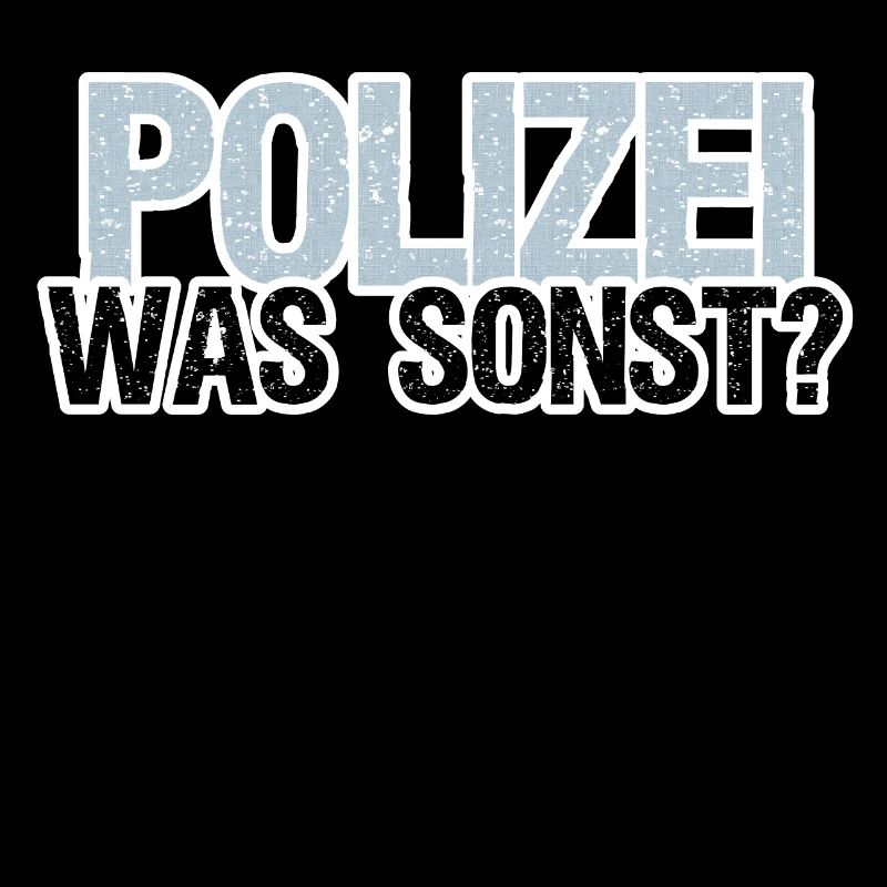 Polizei Polizist Beruf Arbeit Sprüche