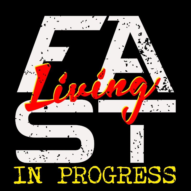 Fast living