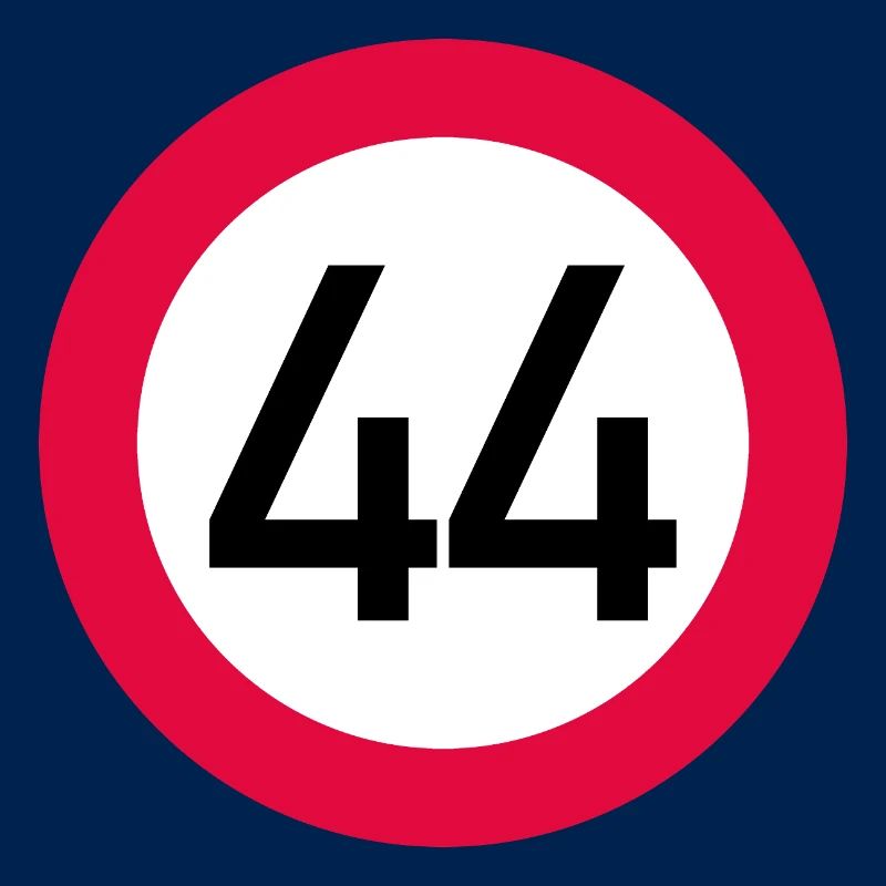 44e anniversaire Attention ! Panneau de signalisation 44 Km/h
