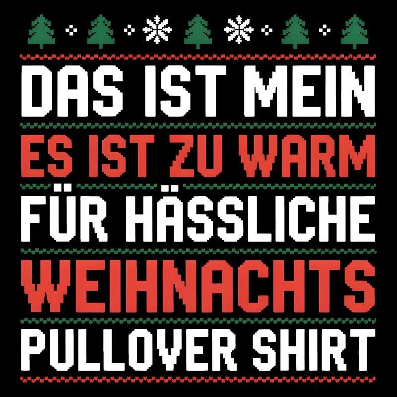 Zu Warm Für Hassliche Weihnacht Pullover
