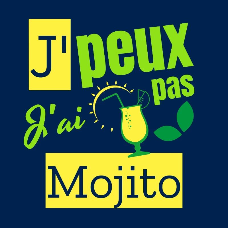 I can't I have a mojito