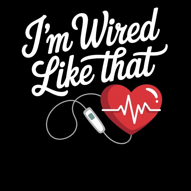Ich bin verdrahtet wie das Herz