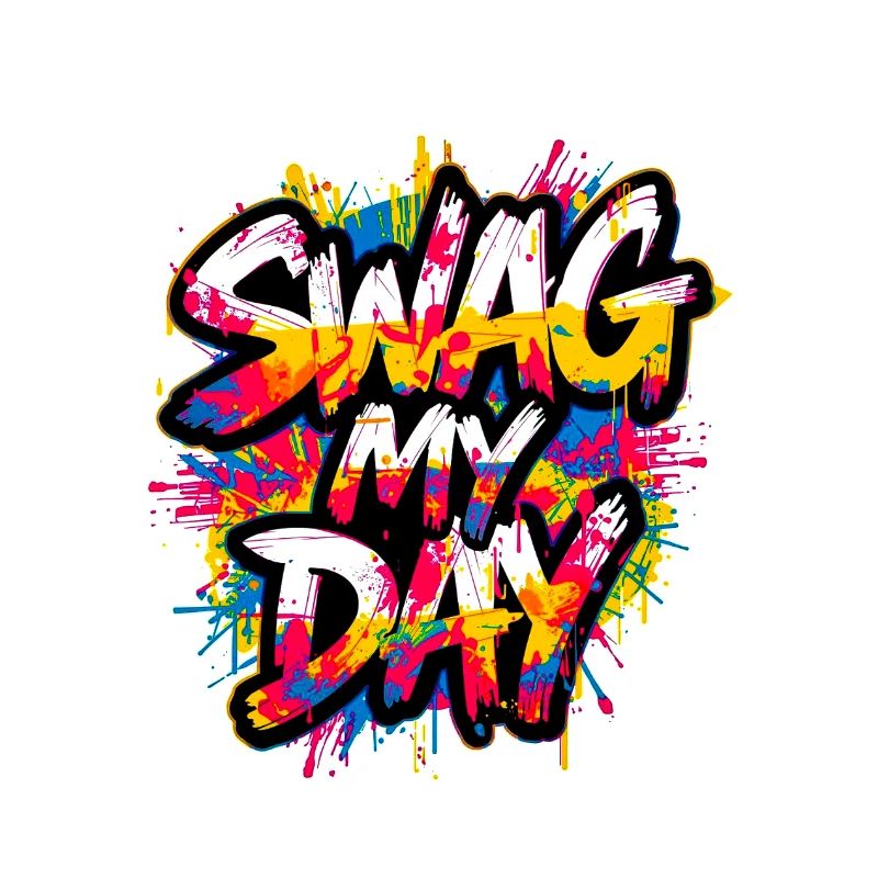 Swag My Day Graffiti