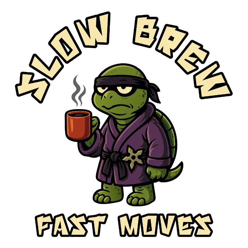 Slow Brew Fast Moves Turtle