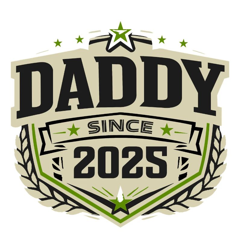 Daddy Since 2025 – Proud Dad Design