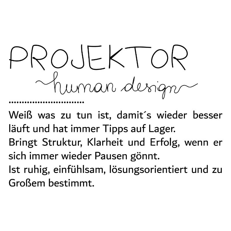 Du bist ein Projektor