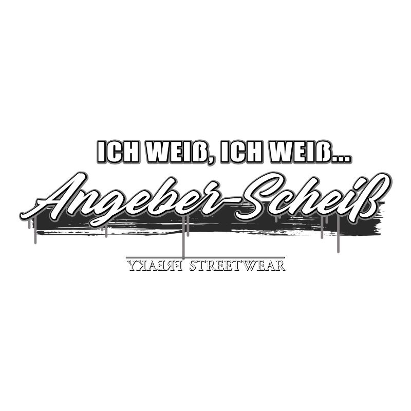 Angeber Scheiß