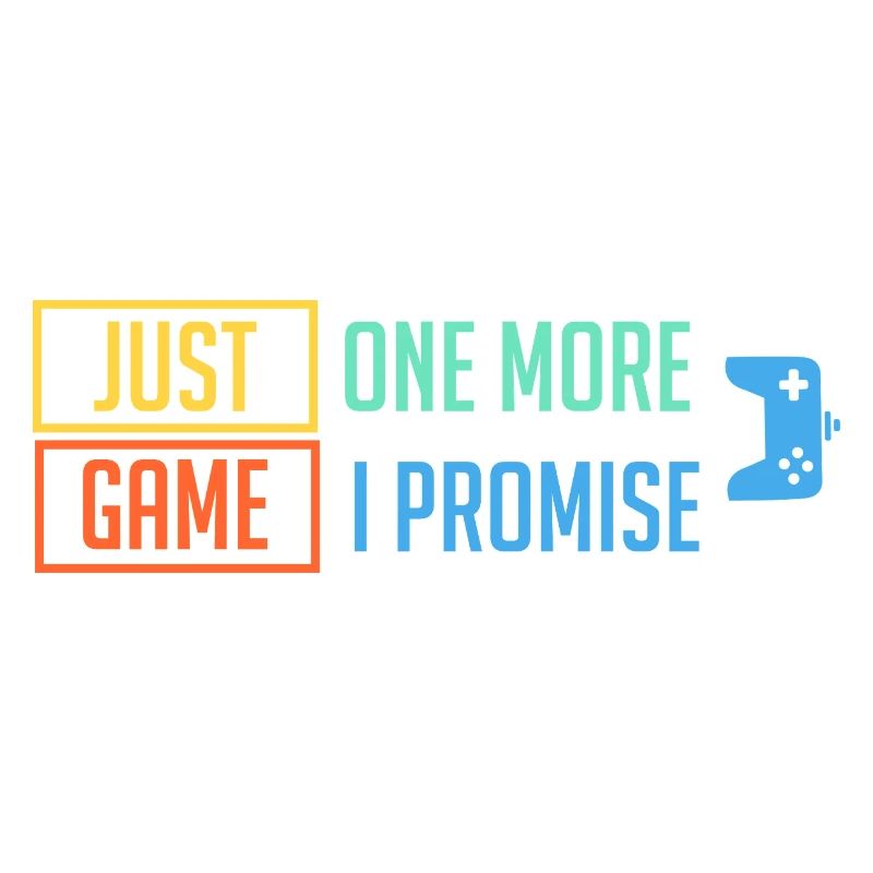 Just 1 More Game