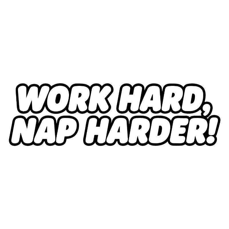 Travailler dur Sieste plus dur Citation typographique