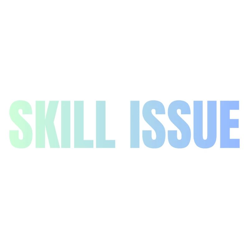 Skill Issue Gradient