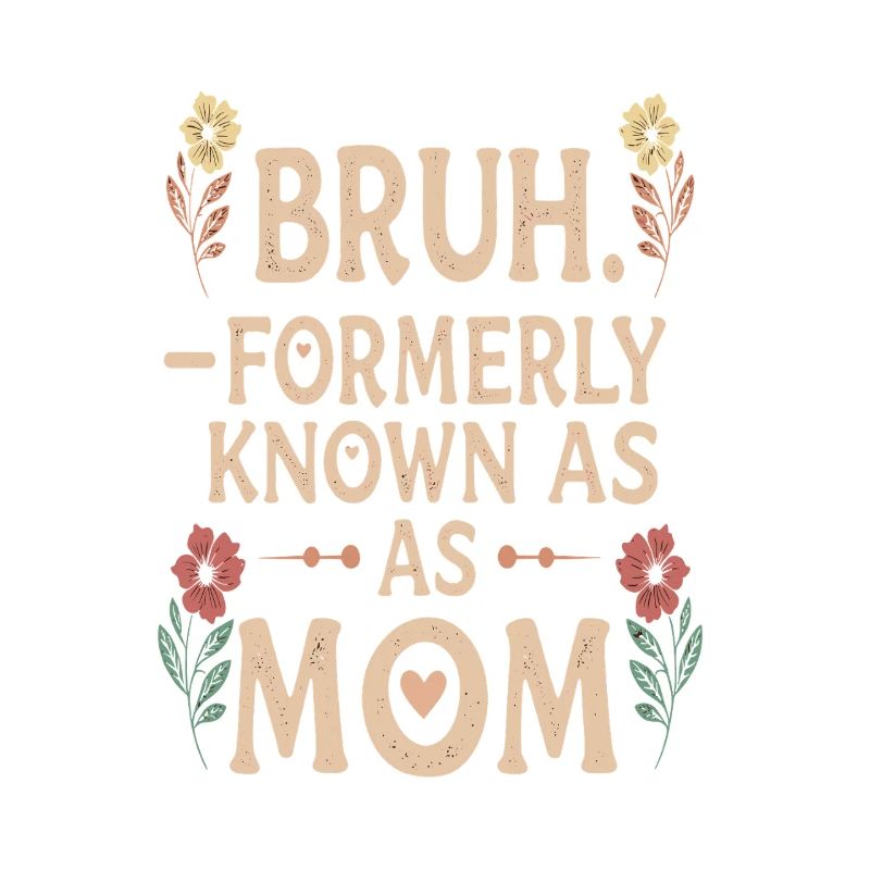 Bruh Mama