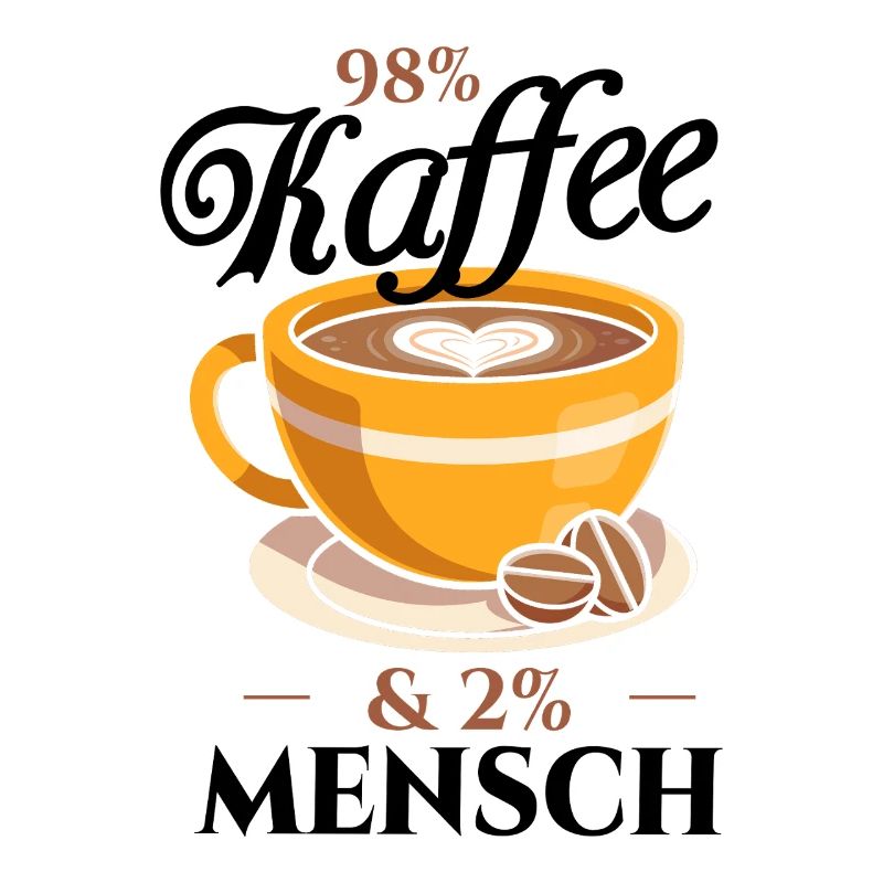 98% Coffee, 2% Human - Coffee Lovers Office