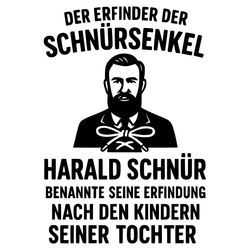 Schnürsenkel Erfinder Witziger Spruch