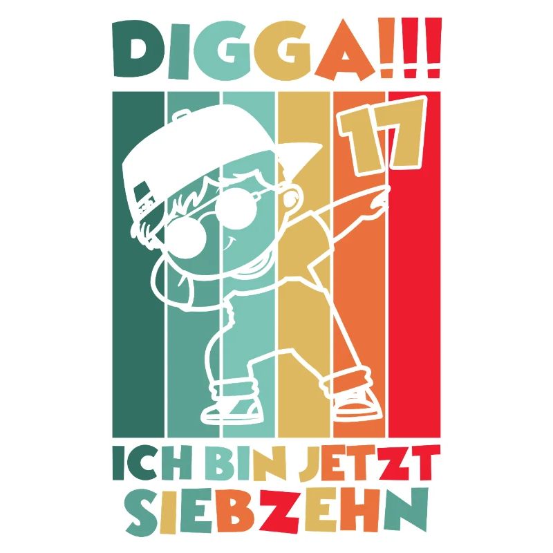 Digga Ich Bin 17 Jahre 17 Geburtstag Dabbing Junge