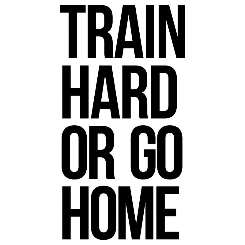 train hard