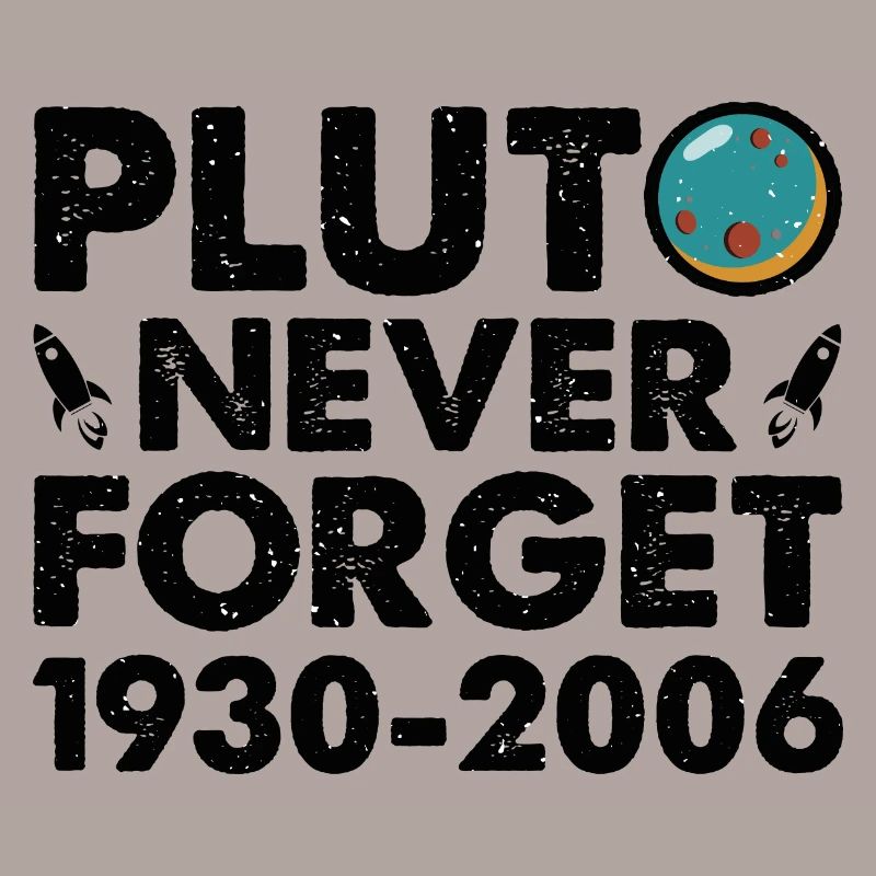 Never Forget Pluto Funny Planet Pluto