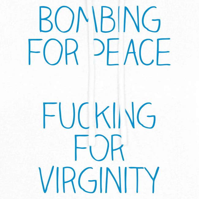 Bombing for peace is like fucking for virginity