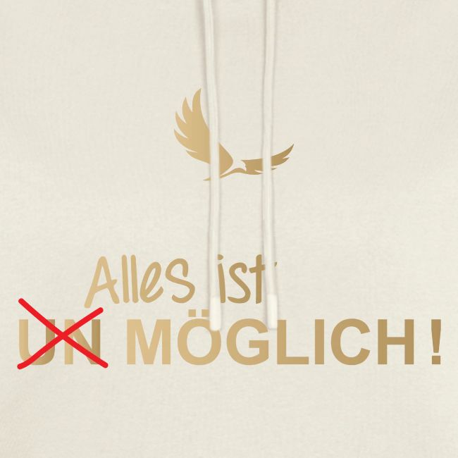 ALLES IST MÖGLICH!
