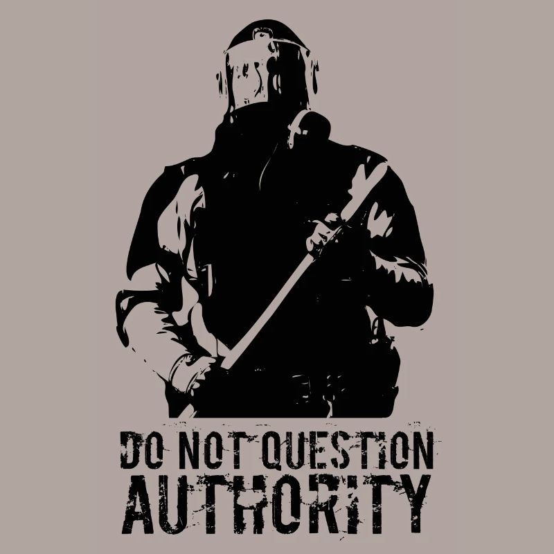 do not question authority