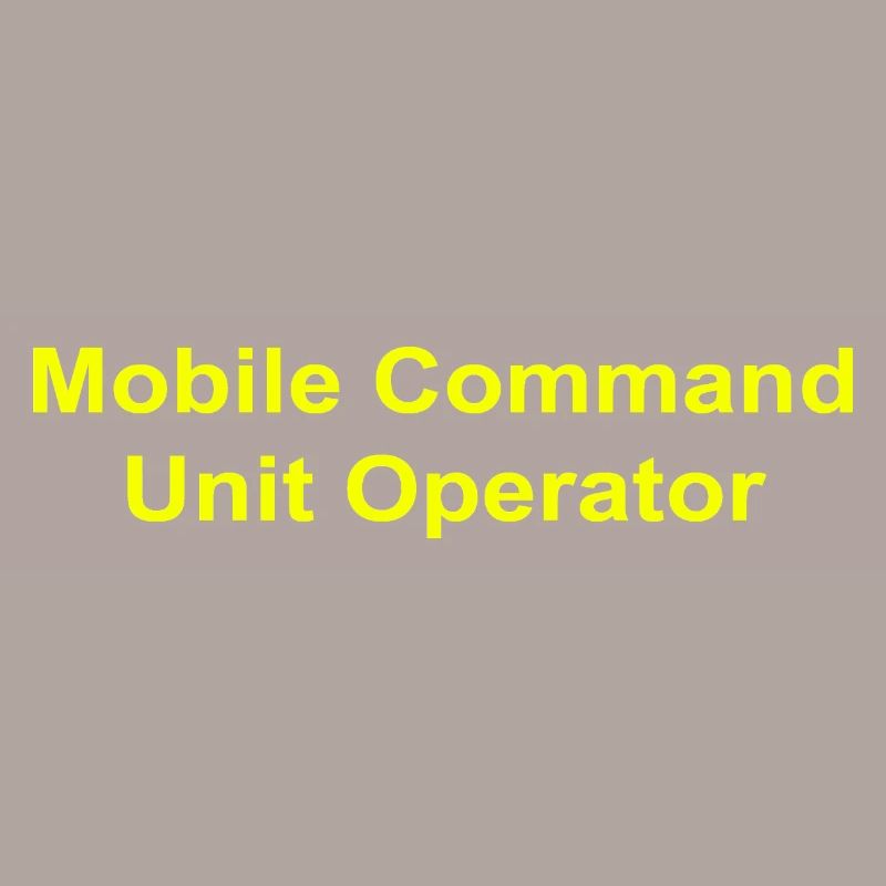 Mobile Command Unit Operator