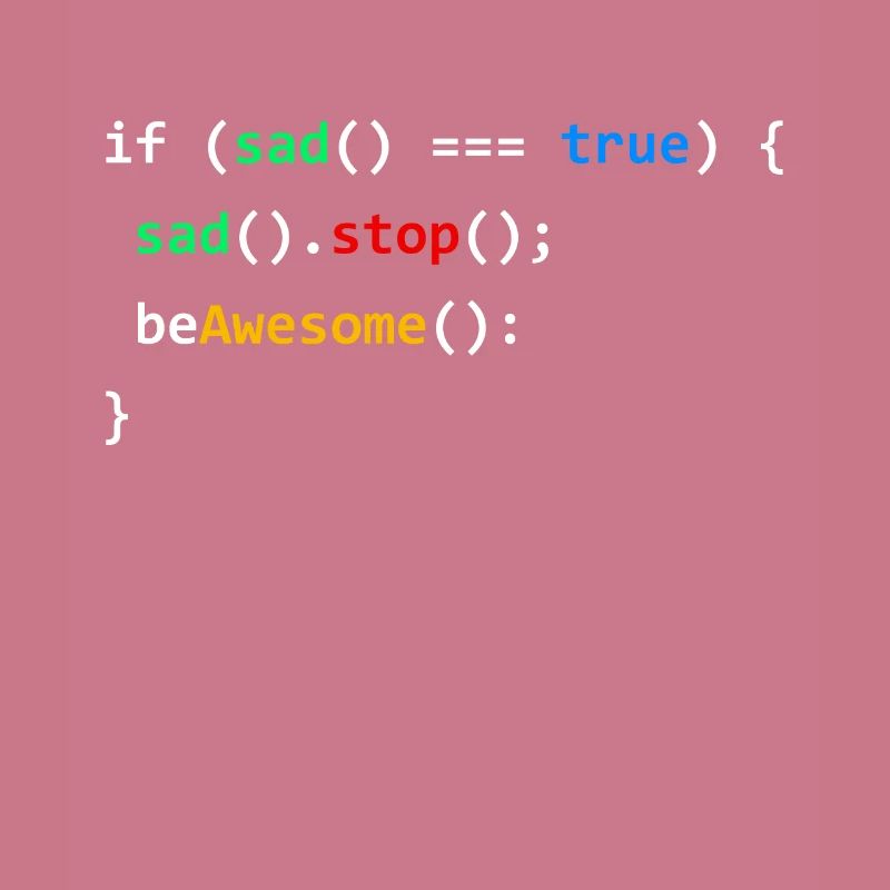 If Sad Be Awesome Coding Programming Nerd Gift