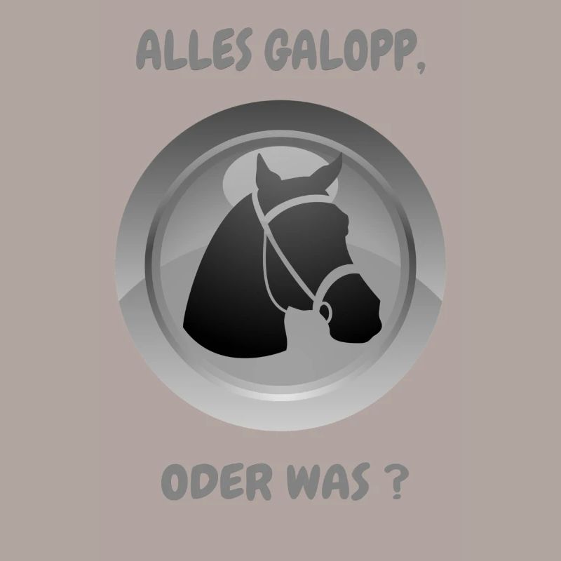ALLES GALOPP, ODER WAS ?