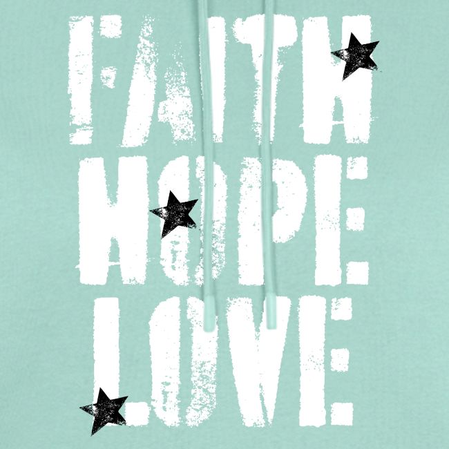 FAITH HOPE LOVE