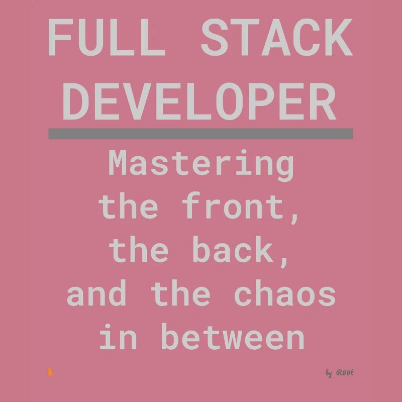 Full Stack Develo: Front, Back und Chaos