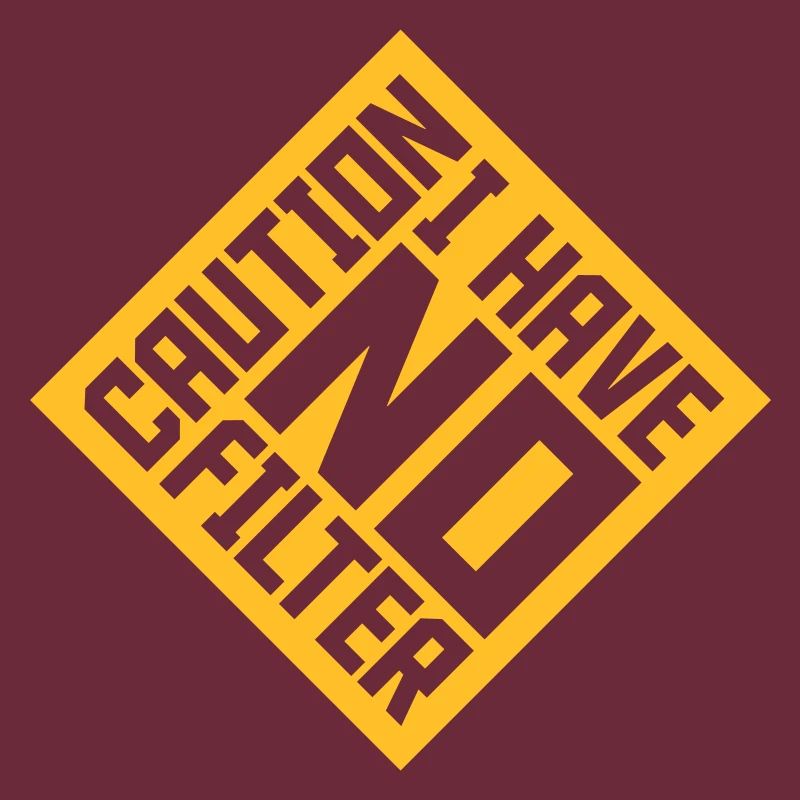 caution no filter Zitat