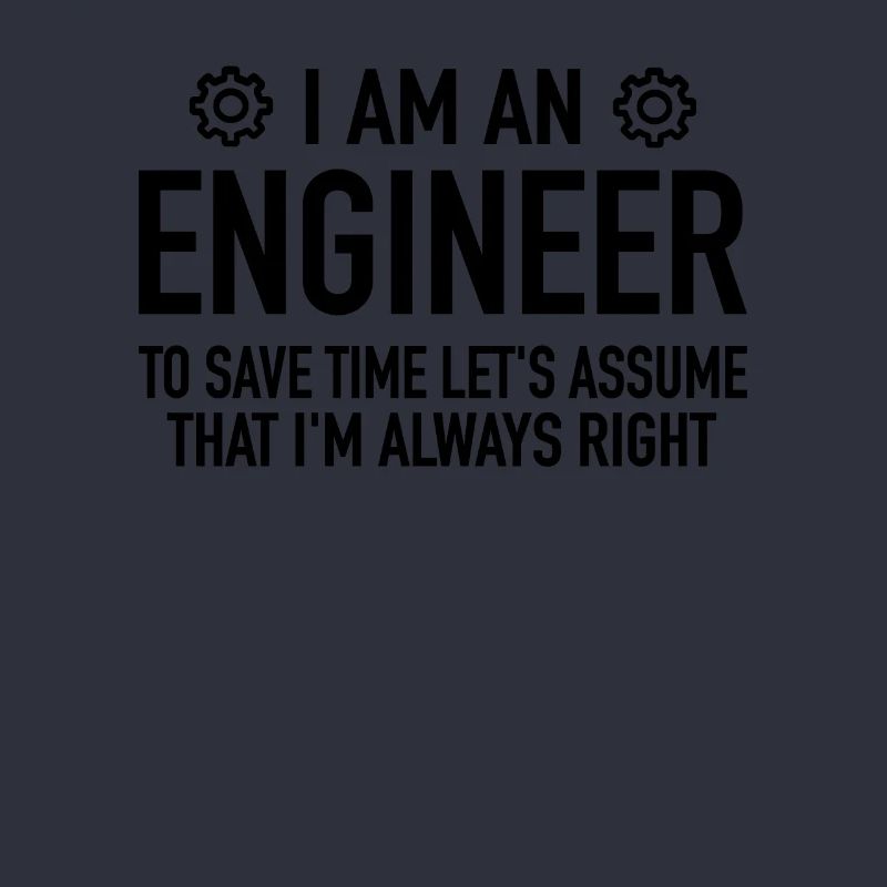 Engineer Spruch - Engineering Engineer Technician