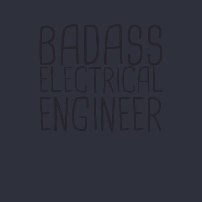 "Electrical Engineer Badass | Electrical Engineering"