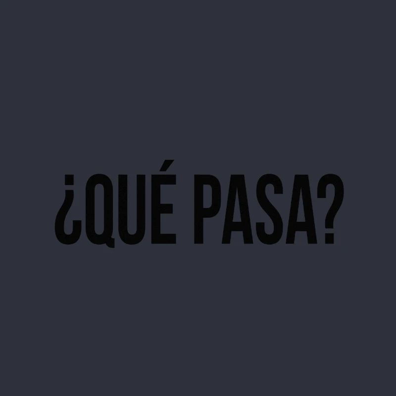 que pasa? (Spanisch) Geschenkidee