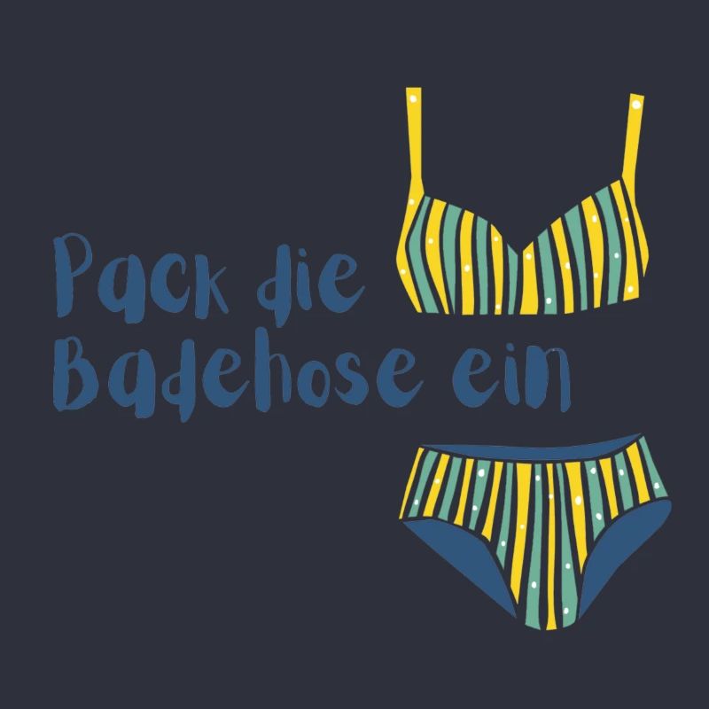 Pack die Badehose ein