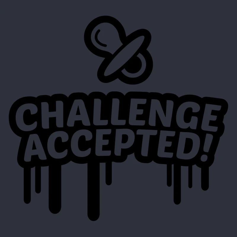 Schnuller Challenge accepted 1c