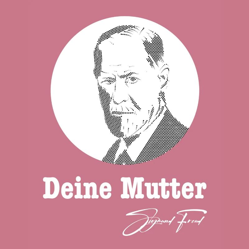 Deine Mutter Sigmund Freud