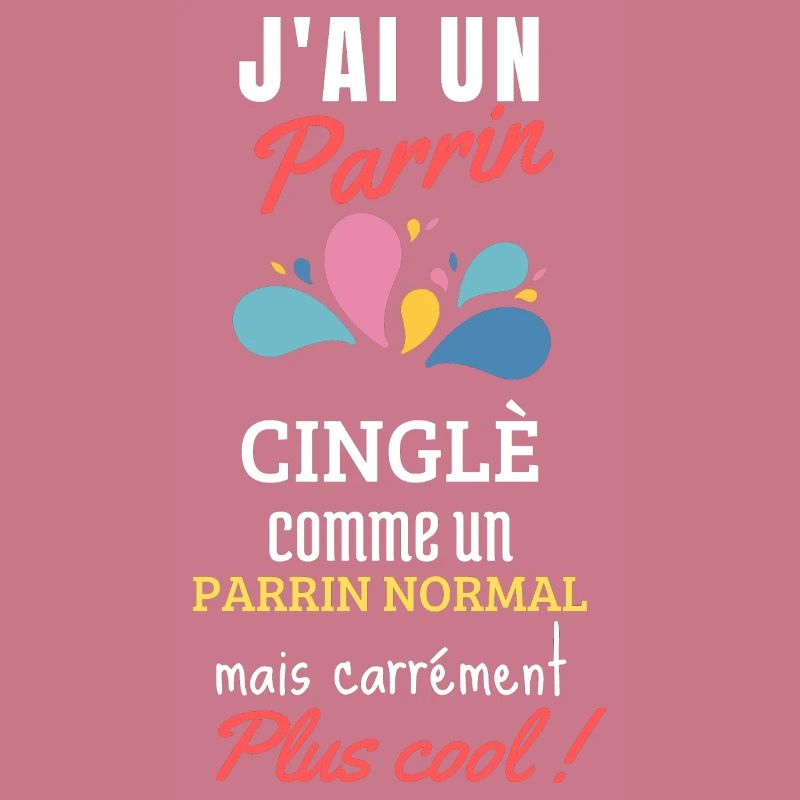 j'ai un parrain cinglé, il est le plus cool