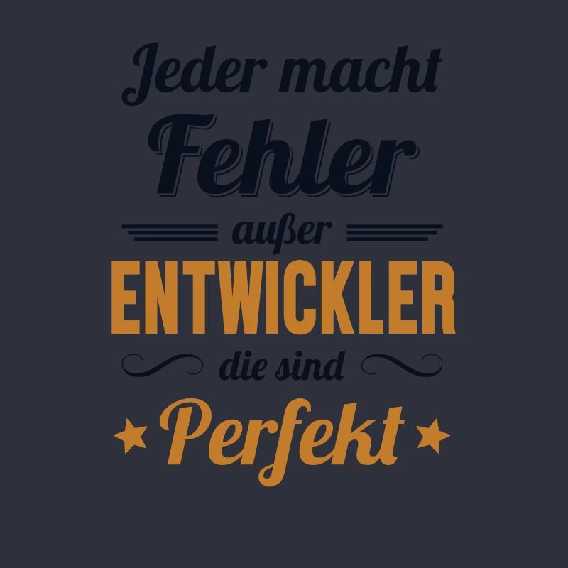 Entwickler Sind Perfekt Developer Coder