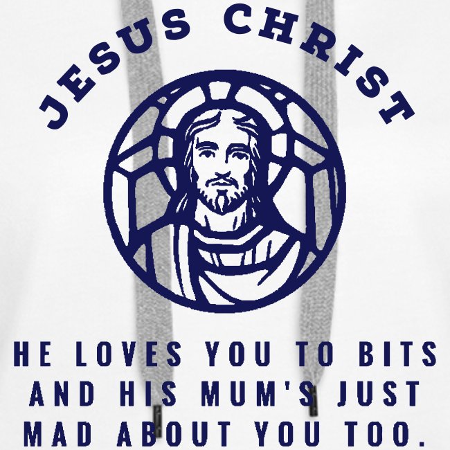 JESUS CHRIST - HE LOVES YOU....