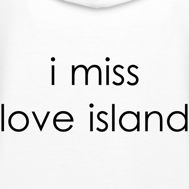 I Miss Love Island