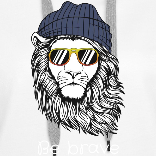 Lion cool be brave