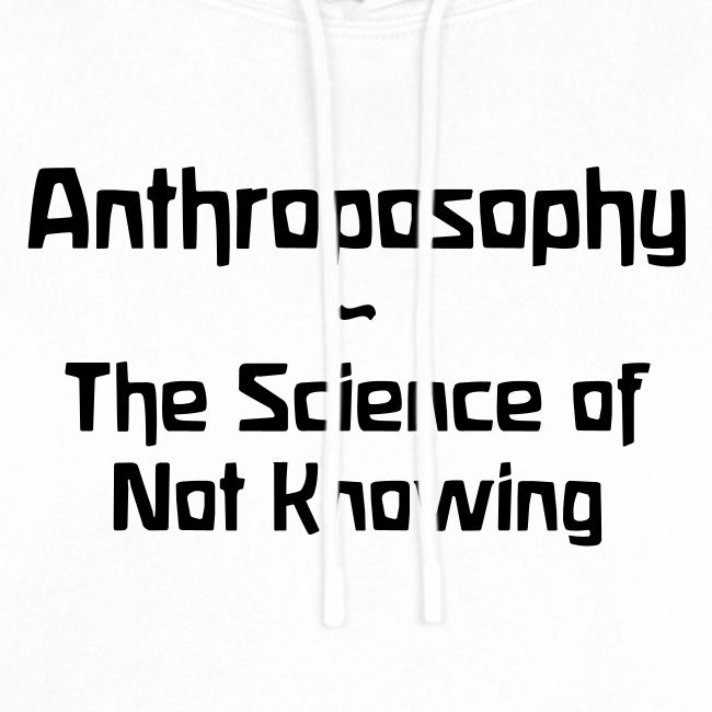 Anthroposophy The Science of Not Knowing