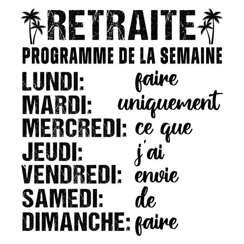 Retraite mon programme humour retraité cadeau
