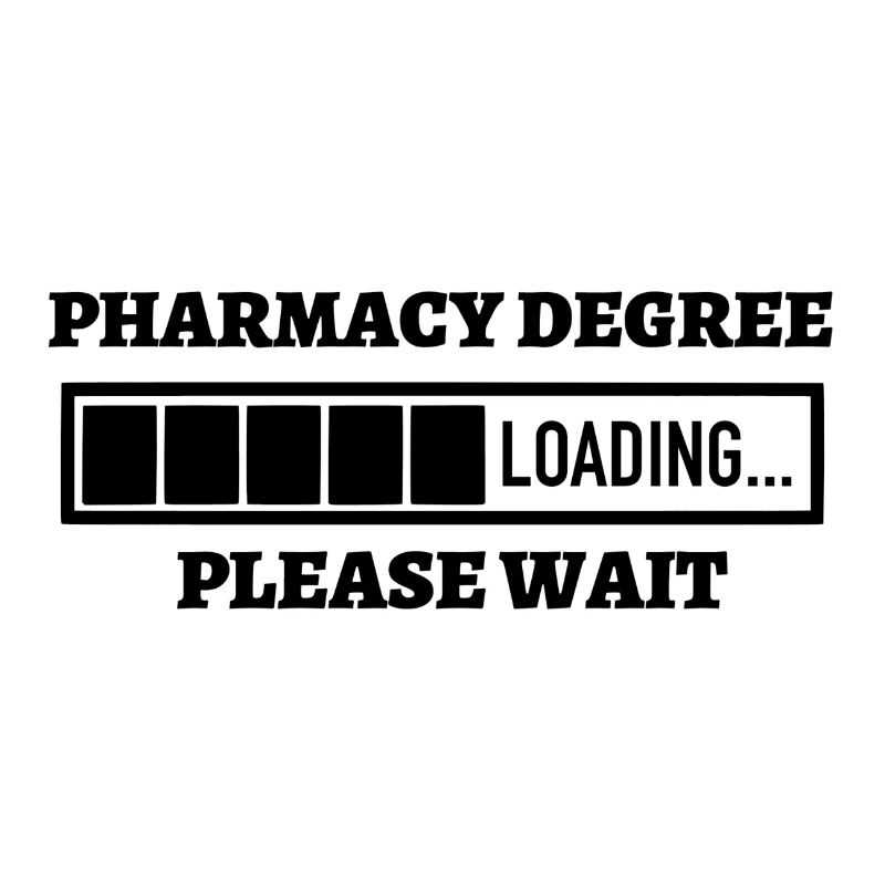Pharmacy Degree Loading Please Wait Gift