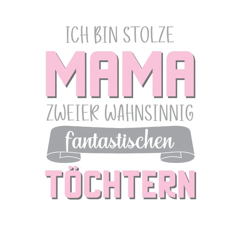 Mama 2 Töchter Stolz Zwillinge Muttertag