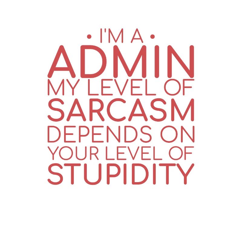 "Admin Sarcasm | Admin"